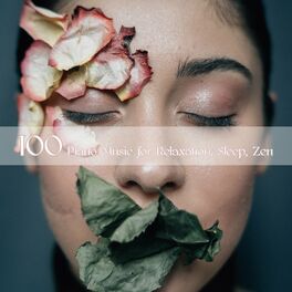 Album cover of 100 Piano Music for Relaxation, Sleep, Zen