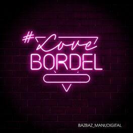 Album cover of #LoveBordel