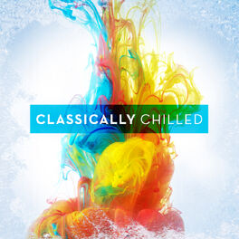 Album cover of Classically Chilled