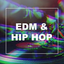 Album cover of EDM & Hip Hop