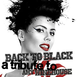 Album cover of Back to Black: A Tribute to Amy Winehouse