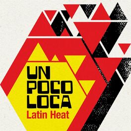 Album cover of Un poco loca - Latin Heat