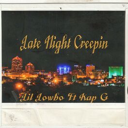 Album cover of Late Night Creepin (feat. Kap G)
