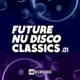 Album cover of Future Nu Disco Classics, Vol. 01