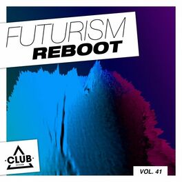 Album cover of Futurism Reboot, Vol. 41