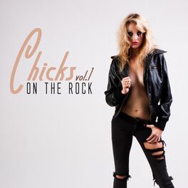 Album cover of Chicks on the Rock, Vol. 1