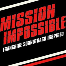 Album cover of Mission Impossible Franchise Soundtrack (Inspired)