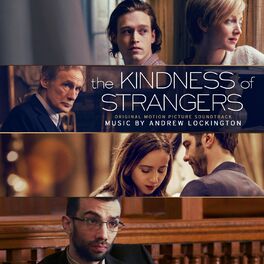 Album picture of The Kindness of Strangers (Original Motion Picture Soundtrack)