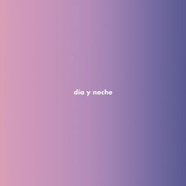 Album cover of Día y Noche