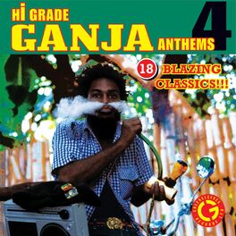Album cover of Hi Grade Ganja Anthems 4