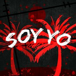 Album cover of Soy yo (feat. MegaR, Kballero Rap & Bynmc)