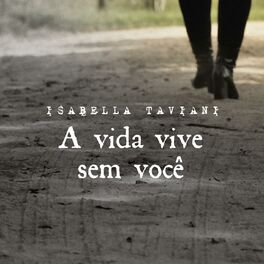 Album cover of A Vida Vive Sem Você