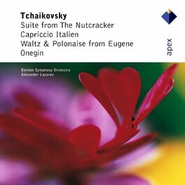 Album cover of Tchaikovsky: Suite from the Nutcracker, Capriccio Italien & Waltz and Polonaise from Eugene Onegin