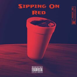 Album cover of Sippin On Red