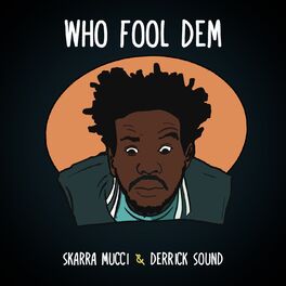 Album cover of Who Fool Dem