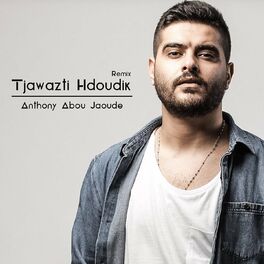 Album cover of Tjawazti Hdoudik Remix