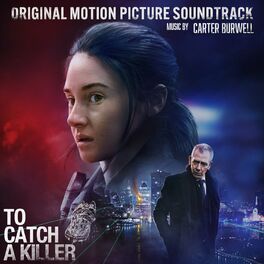 Album cover of To Catch A Killer (Original Motion Picture Soundtrack)