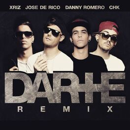 Album cover of Darte + (feat. CHK & Xriz) (Remix)