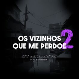 Album cover of Os Vizinhos Que Me Perdoe 2