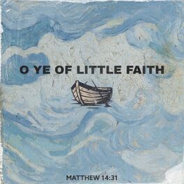 Album cover of O Ye of Little Faith