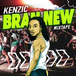 Album cover of Kenzic Bran New Mixtape