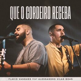 Album cover of Que o Cordeiro Receba (feat. Alessandro Vilas Boas) (Ao Vivo)