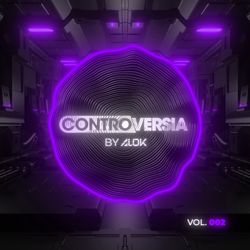 Download Alok - CONTROVERSIA by Alok Vol. 002 2021