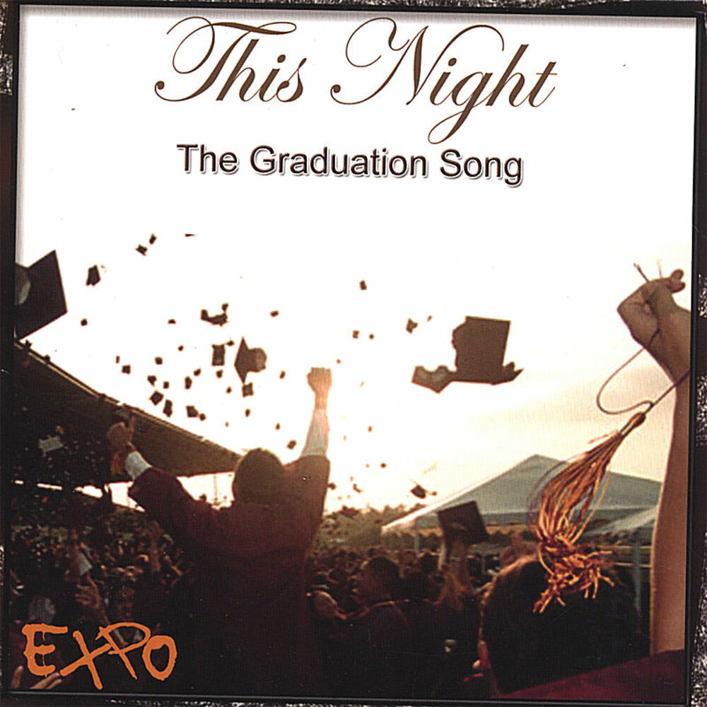 This night. Graduation Song. Graduation песня. Послушай exposition. This is the Night песня.