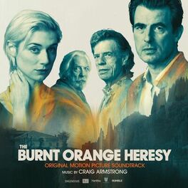 Album cover of The Burnt Orange Heresy (Original Motion Picture Soundtrack)