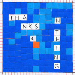 Album cover of Thanks 4 Nothing
