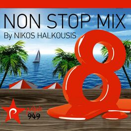 Album cover of Nikos Halkousis Non Stop Mix, Vol. 8 (Dj Mix)