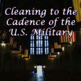 Album cover of Cleaning to the Cadence of the U.S. Military