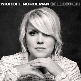 Album cover of Nichole Nordeman Collection