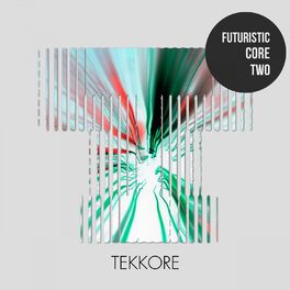 Album cover of Futuristic Core Two