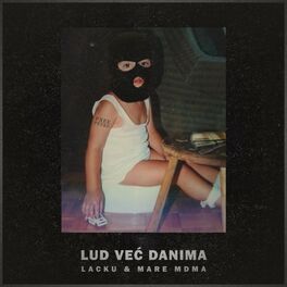 Album cover of Lud Vec Danima (feat. Lacku)