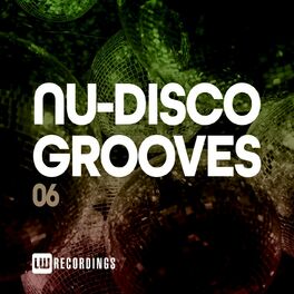 Album cover of Nu-Disco Grooves, Vol. 06