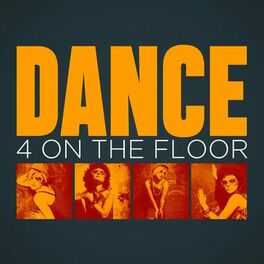 Album cover of Dance: 4 On the Floor