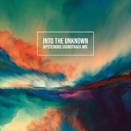 Album cover of Into the Unknown: Mysterious Soundtrack Mix