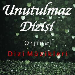 Album cover of Unutulmaz (Orijinal Dizi Müzikleri)