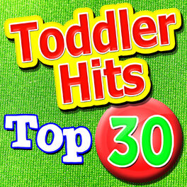 Album cover of Top 30 Toddler Hits