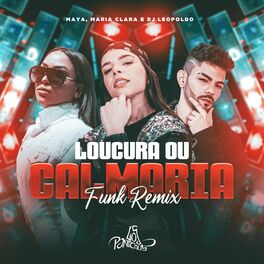 Album cover of Loucura Ou Calmaria (Funk Remix)