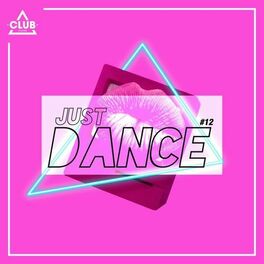 Album cover of Club Session - Just Dance #12