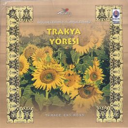 Album cover of Bölgelerimiz Türkülerimiz - Trakya Yöresi
