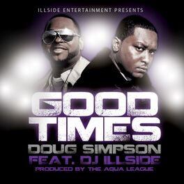 Album cover of Good Times (feat. DJ Illside)