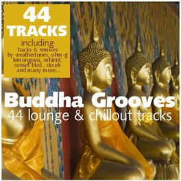 Album cover of Buddha Grooves - 44 Lounge & Chillout Tracks