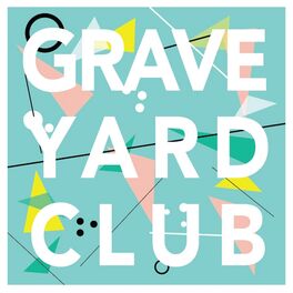 Graveyard Club Cellar Door lyrics and songs Deezer