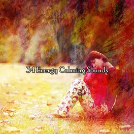 Album cover of 34 Energy Calming Sounds