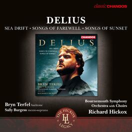 Album cover of Delius: Sea Drift, Songs of Farewell & Songs of Sunset