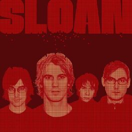 Sloan albums songs playlists Listen on Deezer