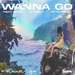 Album cover of Wanna Go (feat. Jolee Nikoal)